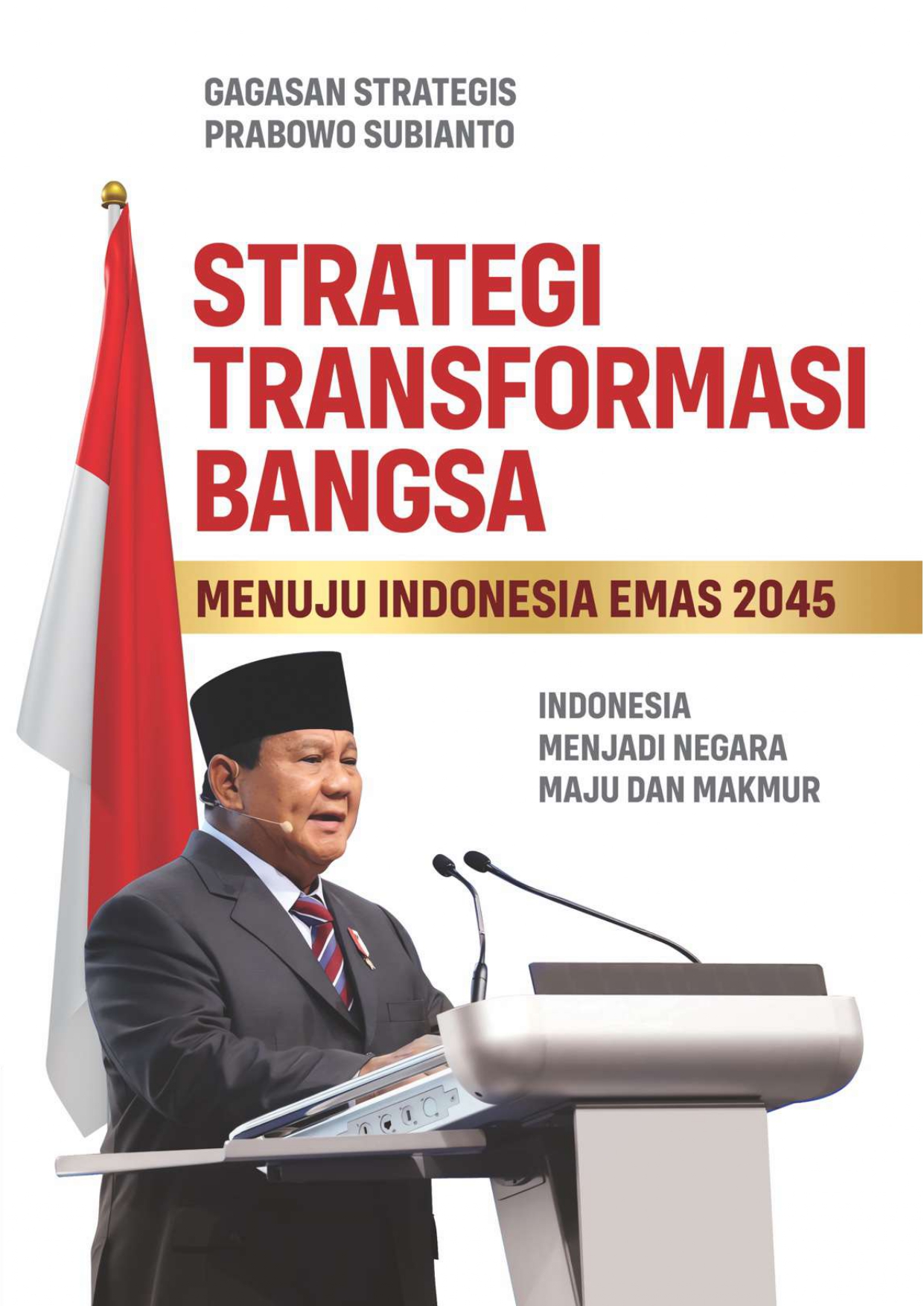 Startegi Transformasi Bangsa Menuju Indonesia Emas 2045